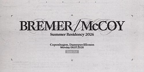 Bremer/McCoy - 06/07/26 | CPH Jazz Festival 2026 / UDSOLGT — Wagnersvej 19, 2450 Copenhagen, Denmark