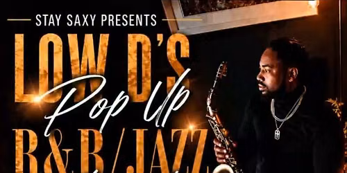 Low D\u2019s Pop Up R&B\/Jazz Lounge Concert