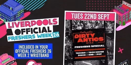 WEEK 2 OFFICIAL FRESHERS DAY 3 - OFFICIAL EVENT 1 - DIRTY ANTICS FRESHERS TUESDAY SPECIAL 