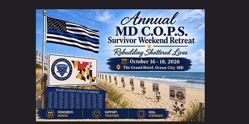 MD C.O.P.S. Annual Survivors Weekend Retreat  (2026)