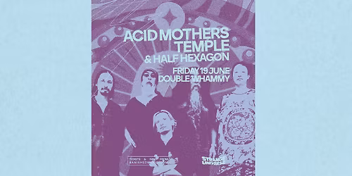 Strange Universe - Acid Mothers Temple + Half Hexagon