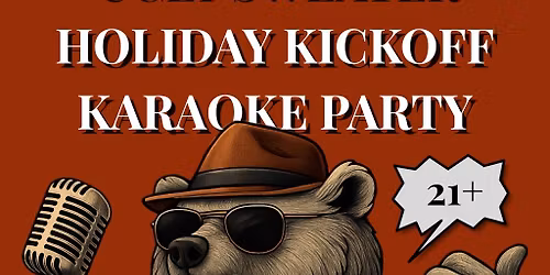 Ugly Sweater Holiday Kickoff Karaoke Party