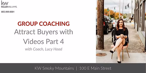 Attract Buyers with Videos Part 4