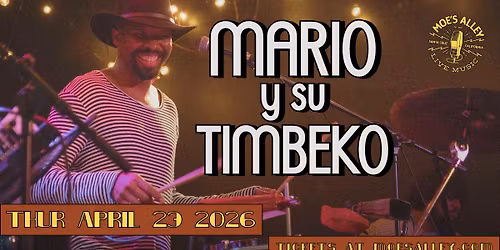 Moe's Alley Presents: Mario y su Timbeko