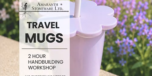 Travel Mugs - Handbuilding Pottery Workshop