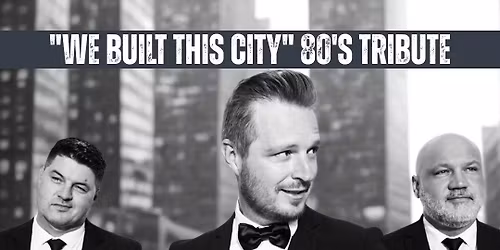 THE MORNING AFTER BAND | "WE BUILT THIS CITY | 80's TRIBUTE