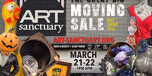 Art Sanctuary's Great Big Moving Sale