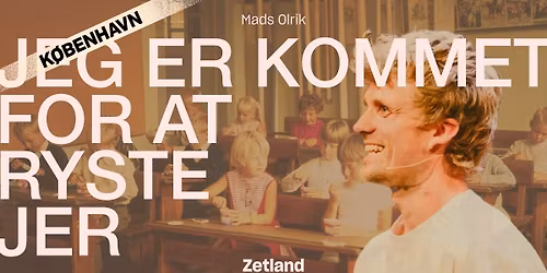 Foredragsshow i K\u00f8benhavn: Jeg er kommet for at ryste jer