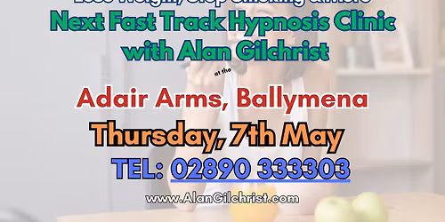 FAST TRACK HYPNOSIS FROM ALAN GILCHRIST- ADAIR ARMS HOTEL,  BALLYMENA