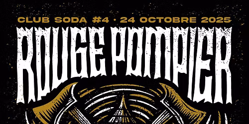 ROUGE POMPIER @ CLUB SODA #4 (+ P\u00e9p\u00e9 et sa guitare + The Matchup)