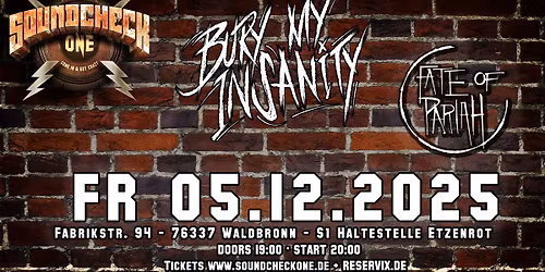 Bury My Insanity + Fate Of Pariah (Newcomer Night)