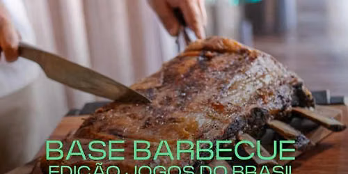 BASE Barbecue - Edi\u00e7\u00e3o Especial Jogos do Brasil