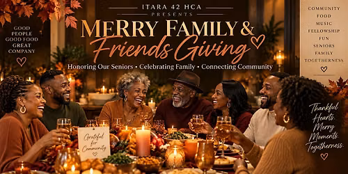 MERRY FAMILY & FRIENDS GIVING