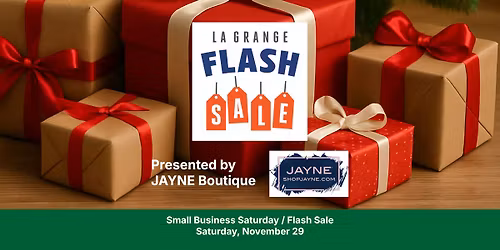 La Grange Flash Sale, presented by JAYNE Boutique