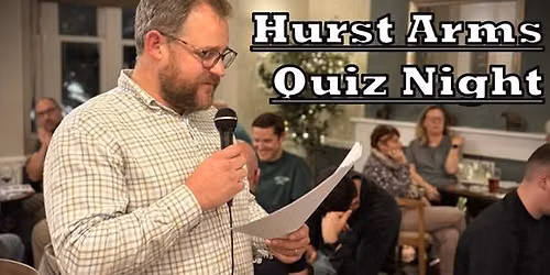 Hurst Arms Quiz Night
