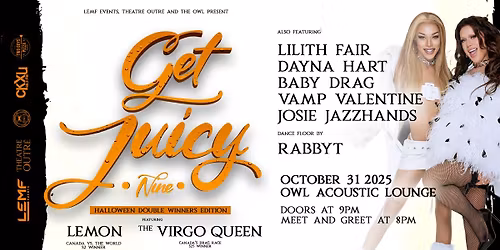 Get Juicy 9 - Halloween Double Winners Edition ft. Lemon & The Virgo Queen