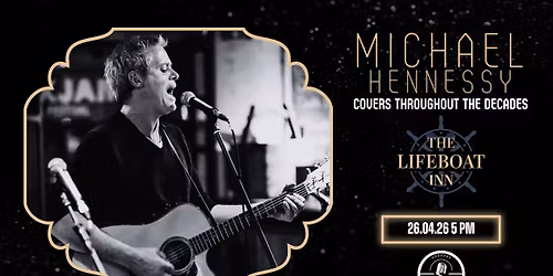 Michael Hennessy \/\/ Sunday Live Music \/\/ Free Entry \/\/ The Lifeboat Inn