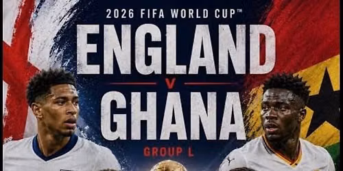 ENGLAND V GHANA