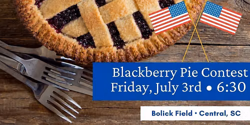 Blackberry Pie Contest (during the Town of Central Independence Day Celebration)