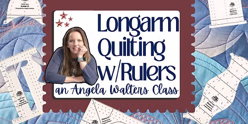 Longarming with Rulers w\/ Angela Walters