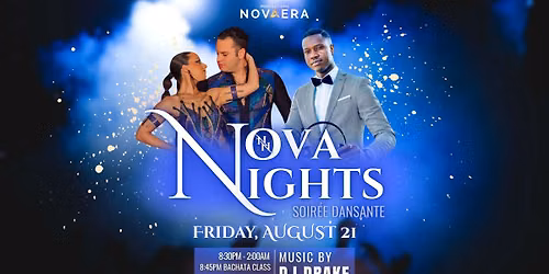 NOVA NIGHTS: AUGUST 21\ud83d\udc83\ud83d\udd7a