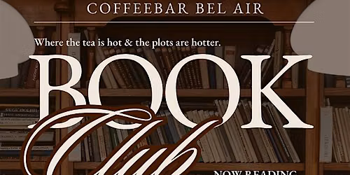 Book Club at CoffeeBar Bel Air