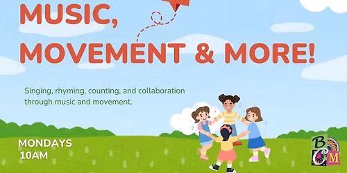 Music, Movement & More