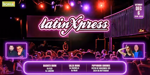 LatinXpress \u2022 The best of Salsa & Bachata \u2022 2 rooms \u2022 Saturday, December 6