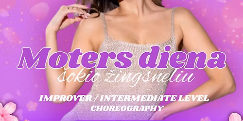 Moters diena - \u0161okio \u017eingsneliu \ud83c\udf3a | IMPROVER \/ INTERMEDIATE LEVEL