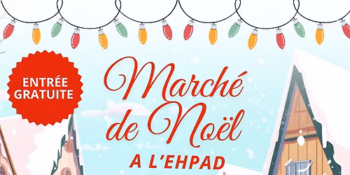 March\u00e9 de No\u00ebl \u00e0 l'Ehpad Branda