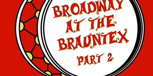 Broadway at the Brauntex 2