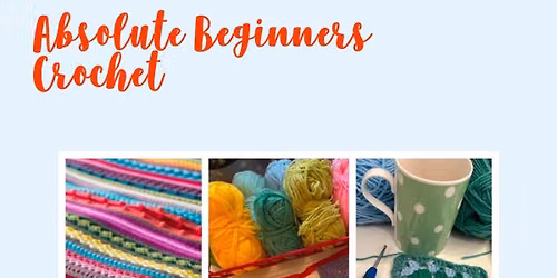 Absolute Beginners to Crochet