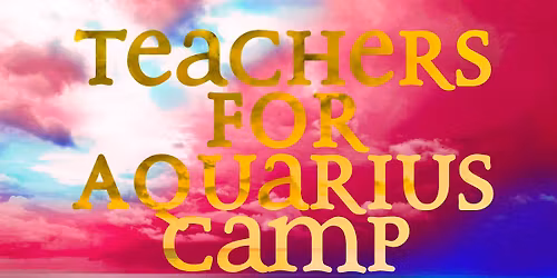Teachers for Aquarius Camp 2026