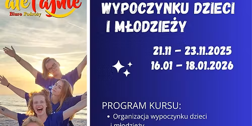 KURS WYCHOWAWCY KOLONIJNEGO \ud83d\udd25\ud83d\udd25\ud83d\udd25