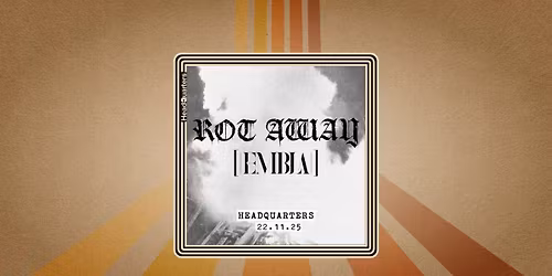 Rot Away + Embla