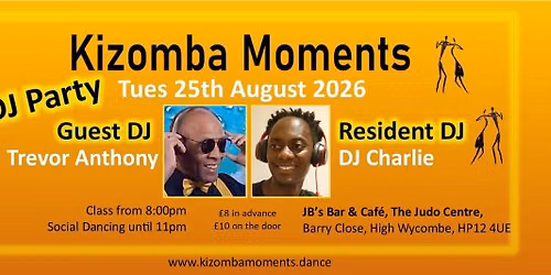 KIZOMBA MOMENTS DJ PARTY - WITH DJs Trevor Anthony & Charlie
