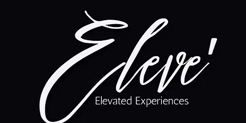 Eleve' Richmond...RSVP to Learn About Our next Event