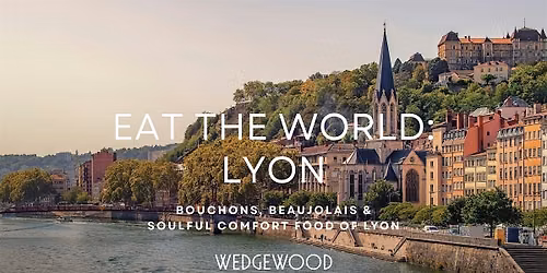 Eat the World: Lyon