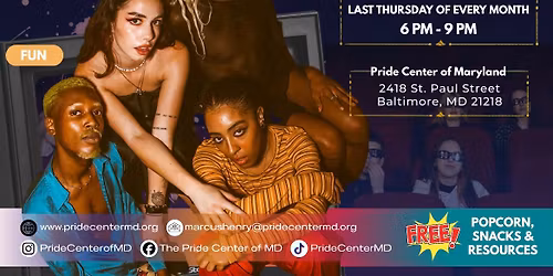 Pride center of Maryland: CHILL AND MOVIE NIGHT \ud83c\udfa5\ud83c\udf7f