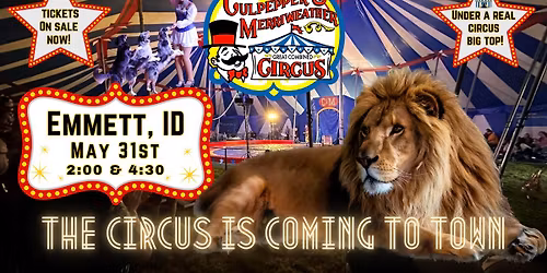 C&M Circus is coming to Emmett, ID!