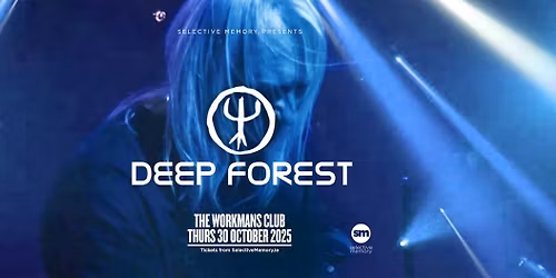 DEEP FOREST - IRISH DEBUT - Live at The Workman's Club - by Selective Memory