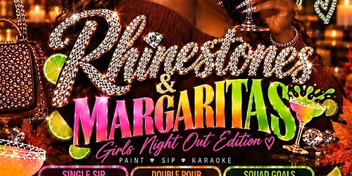 RHINESTONES & MARGARITAS   Girls\u2019 Night Out Edition