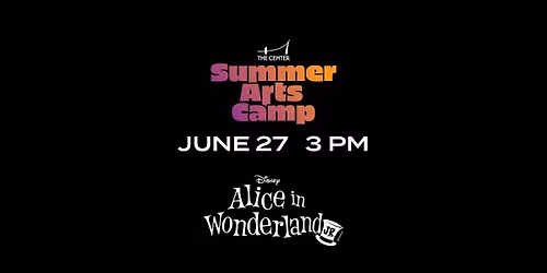 Center Broadway Youth Series - Alice in Wonderland, June 27