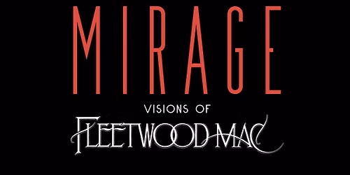MIRAGE \u2013 Visions Of Fleetwood Mac