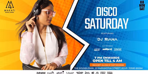MAKATI DISCO SATURDAY Ft. DJ RIANA | NOV 08