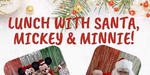 Lunch with Santa Mickey and Minnie 