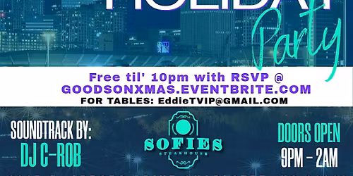 \u2605-\u2605 GOODSON HOLIDAY PARTY \u2605-\u2605 Sophie's Steakhouse