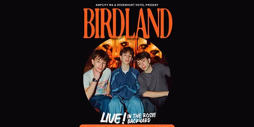 BIRDLAND | Live in the Rosie Backyard