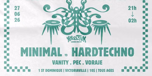 MINIMAL to HARDTECHNO - VANITY . PEC . VORAJE - Myc\u00e9lium Sound System