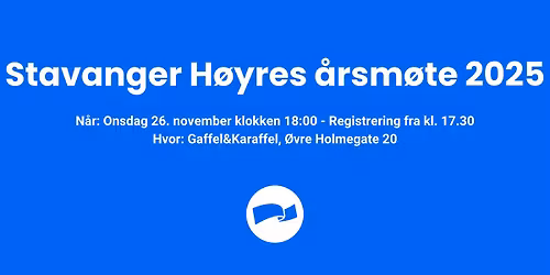 Stavanger H\u00f8yres \u00e5rsm\u00f8te 2025